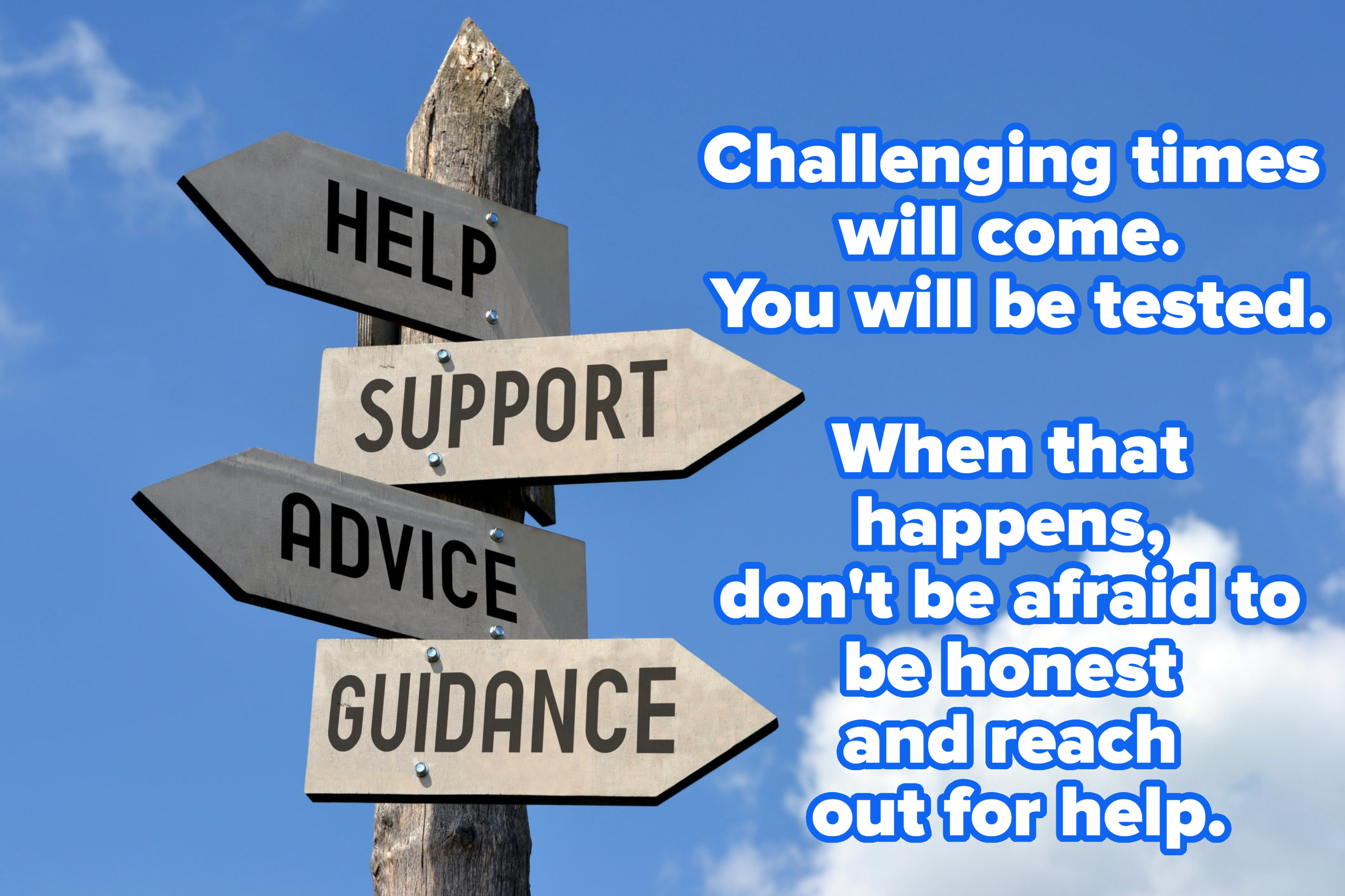 "Challenging times will come."