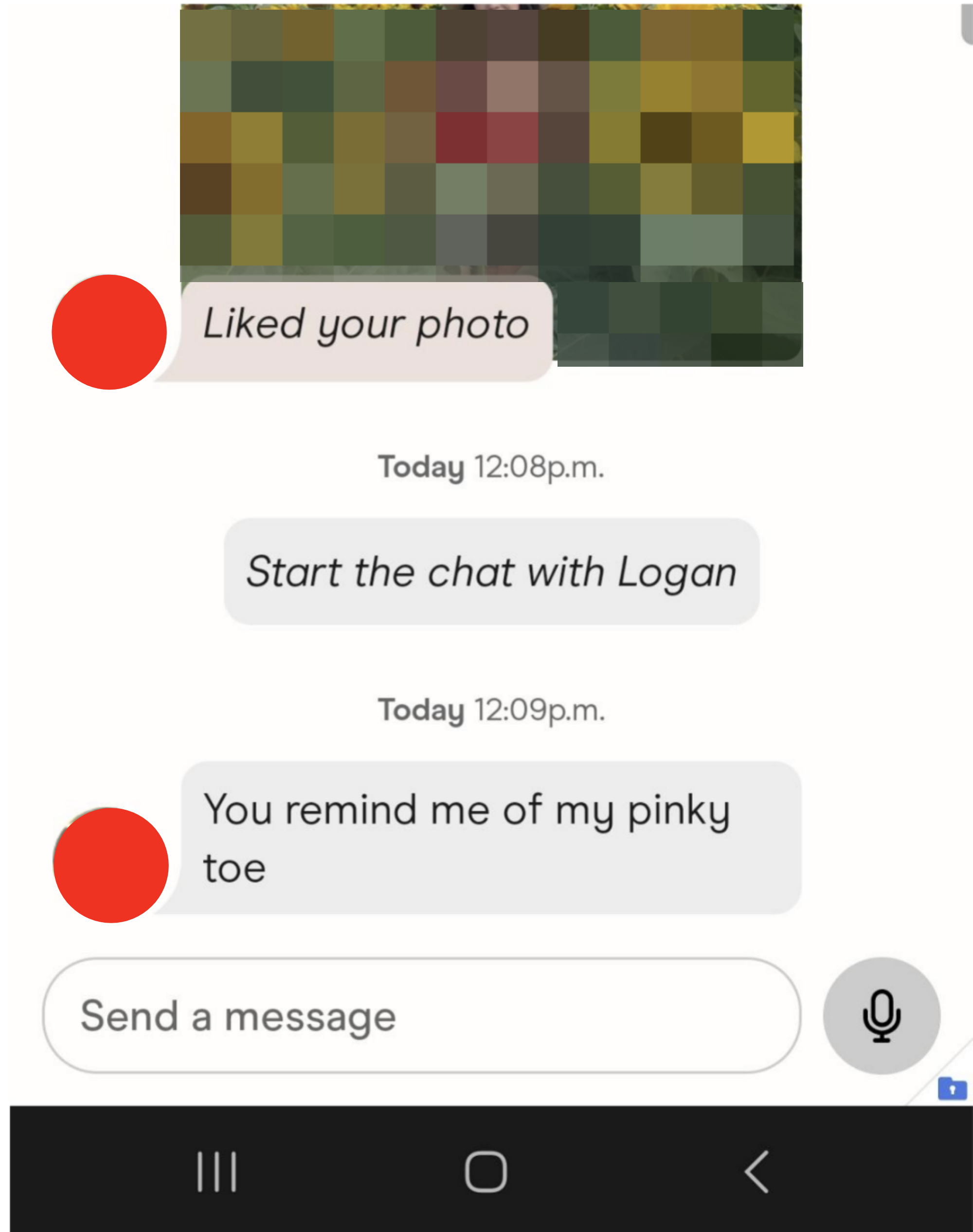 "You remind me of my pinky toe"