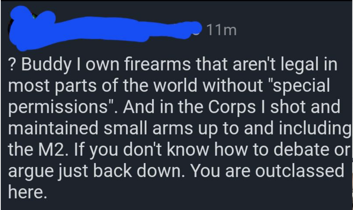 buddy i own firearms that aren&#x27;t legal in most parts of the world