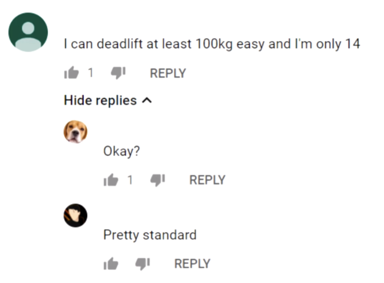 someone responds to the teen saying it&#x27;s pretty standard the amount he lifts