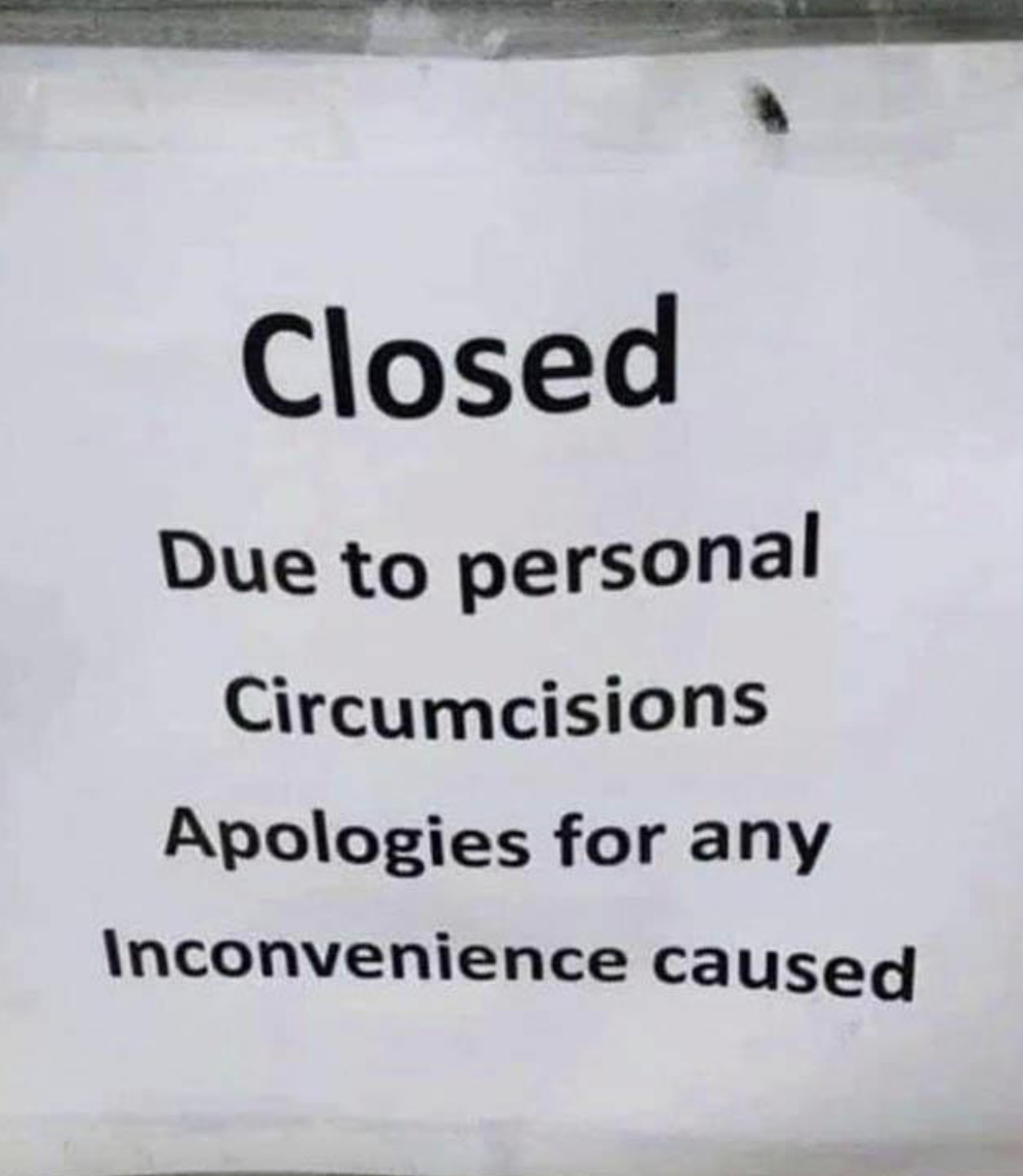 closed, due to personal circumcisions
