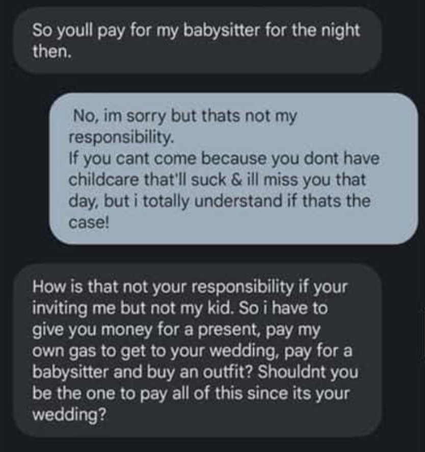 person upset that they can&#x27;t bring their daughter and the bride is refusing to pay for a babysitter