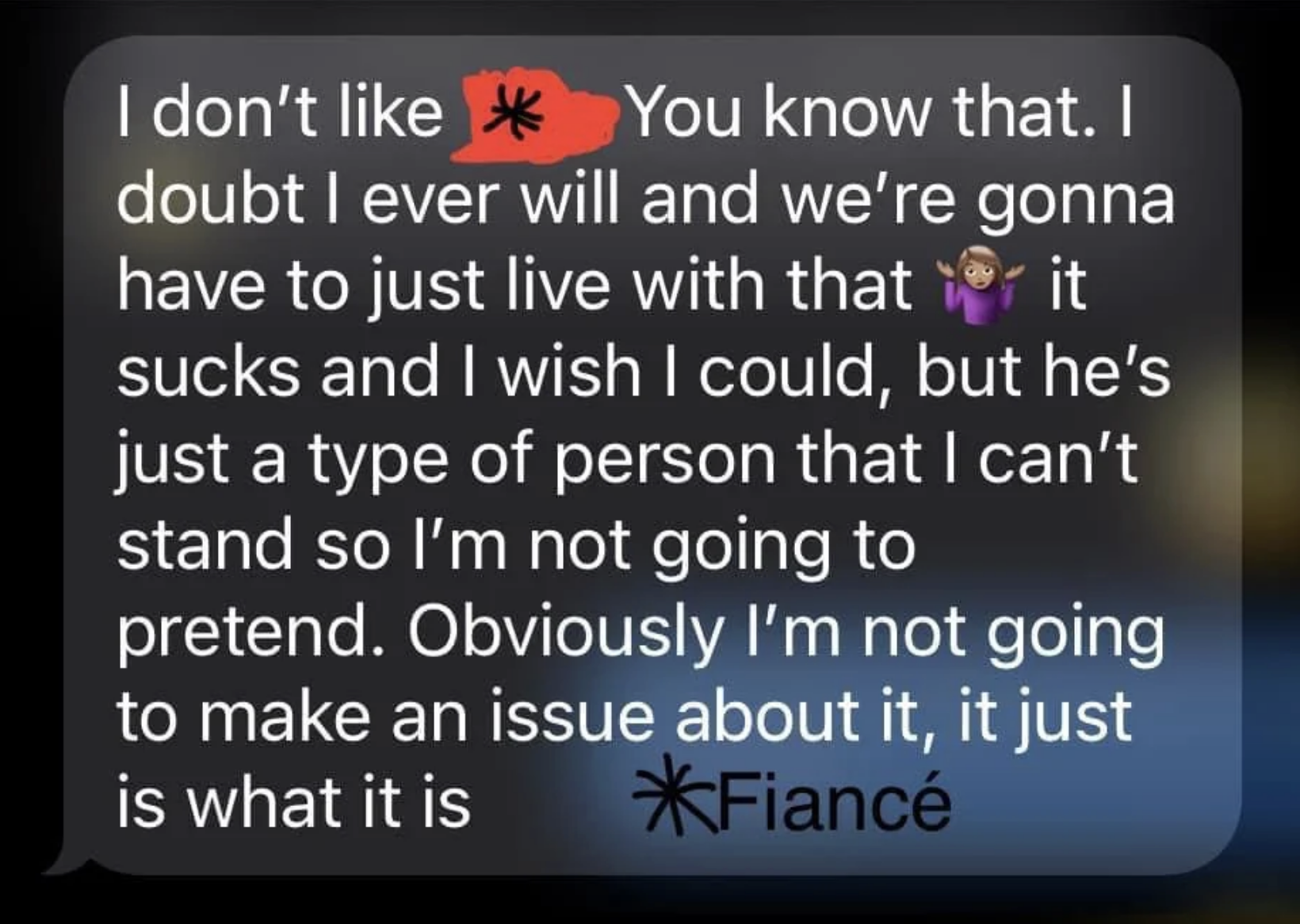 last message also stating that they don&#x27;t like the fiance