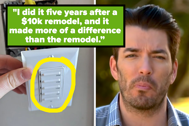 "I did it five years after a $10k remodel, and it made more of a difference than the remodel.”