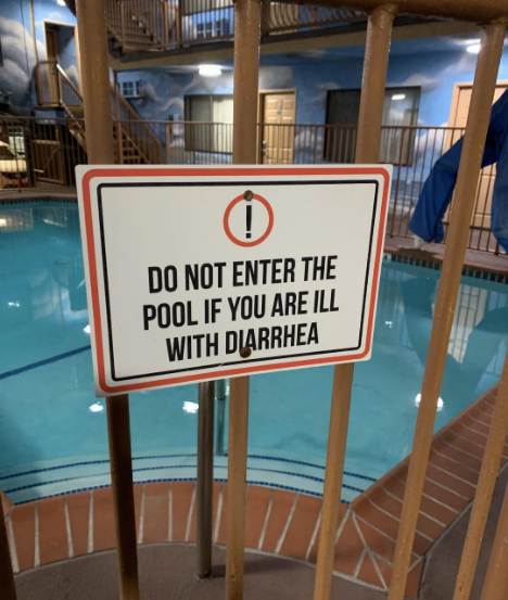 do not enter the pool if you are ill with diarrhea