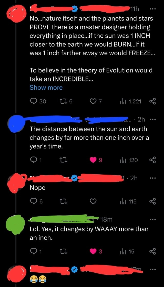 person 1 saying there must be a creator who designed space because if the sun were to move just one inch we&#x27;d be screwed, and person 2 saying the sun moves more than that every year