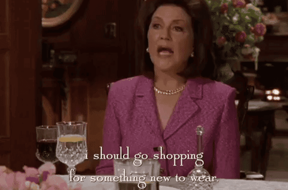 Emily Gilmore saying, &quot;I should go shopping for something new to wear.&quot;