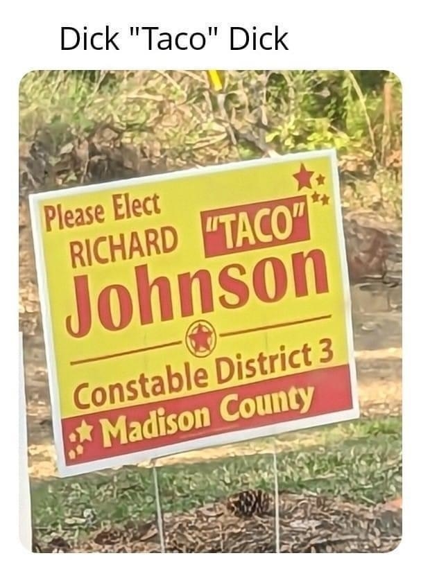 A political sign in support of Richard &quot;Taco&quot; Johnson