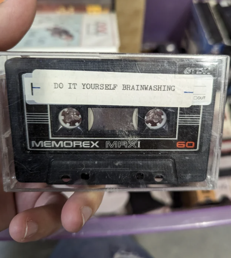 A tape that says &quot;Do it yourself brainwashing&quot;