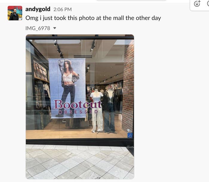 Andy, a BuzzFeed writer, noticed a "Bootcut Obsessed" at the mall