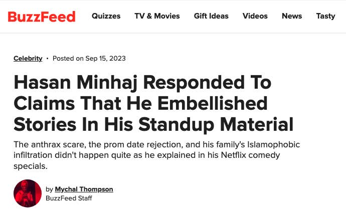 The headline of the post that reads, &quot;Hasan Minhaj Responded To Claims That He Embellished Stories in His Standup Material&quot;
