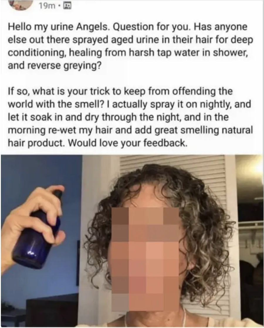 someone posting a photo of themself spraying urine in their hair