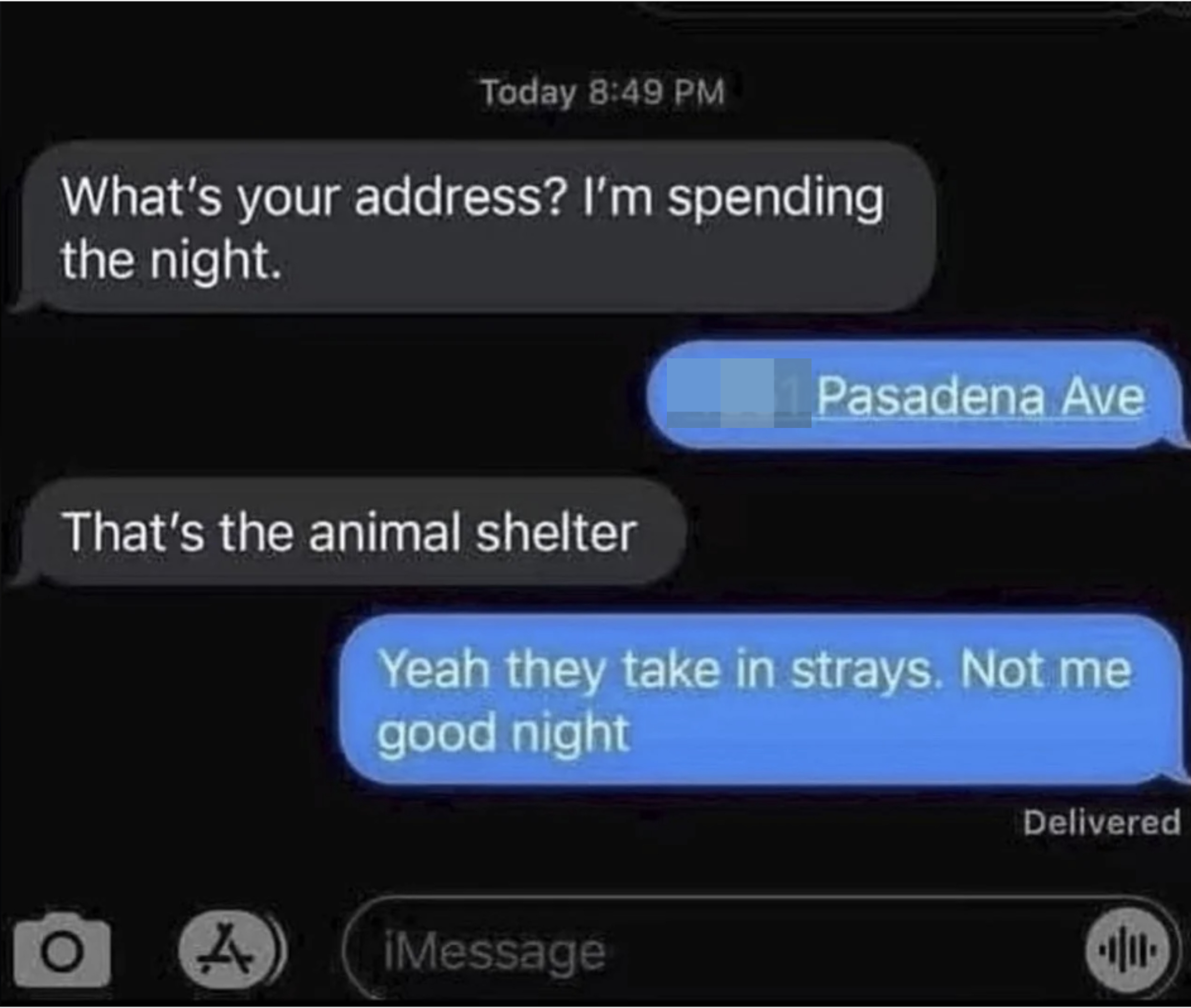 person asks for an address because they&#x27;re spending the night and then gets sent the address to the animal shelter