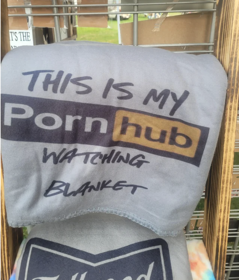 &quot;This is my PornHub watching blanket&quot;