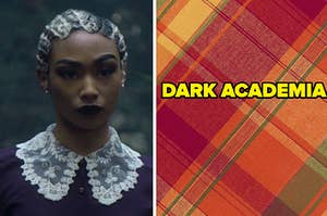 Witch from "Sabrina" on Netflix next to a separate image of plaid with the words "dark academia" over it