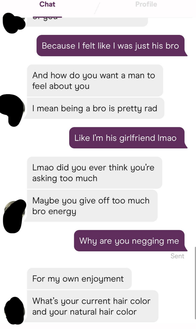 "Why are you negging me"
