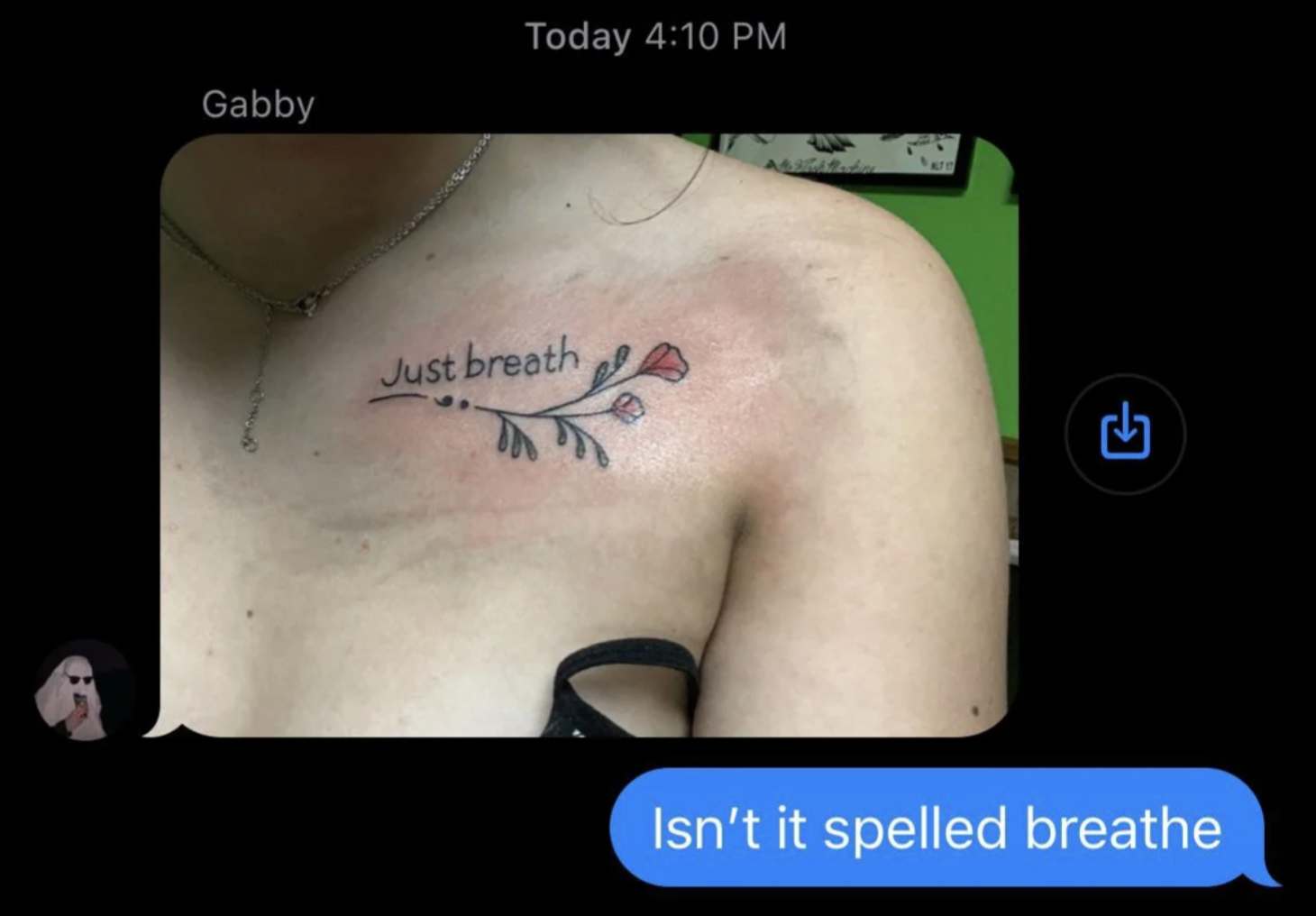 &quot;just breath&quot; chest tattoo with a flower, with comment: &quot;Isn&#x27;t it spelled breathe?&quot;