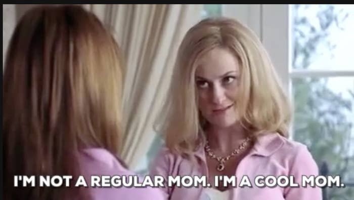 a woman saying, &quot;I&#x27;m not a regular mom. I&#x27;m a cool mom.&quot;