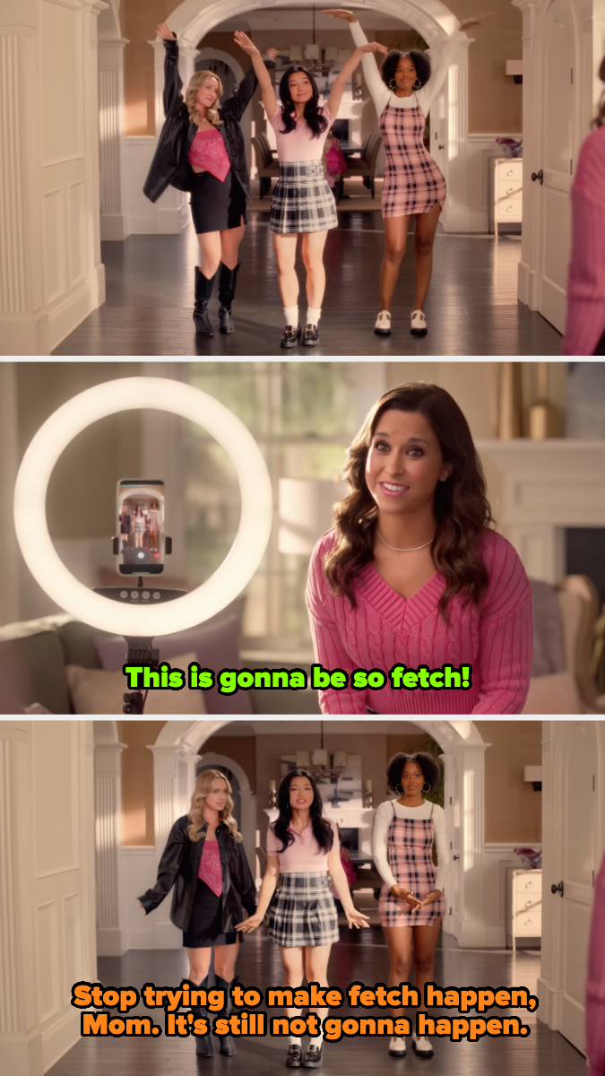 gretchen saying this is gonna be so fetch and her daughter and friends tell her to stop trying to make fetch happen