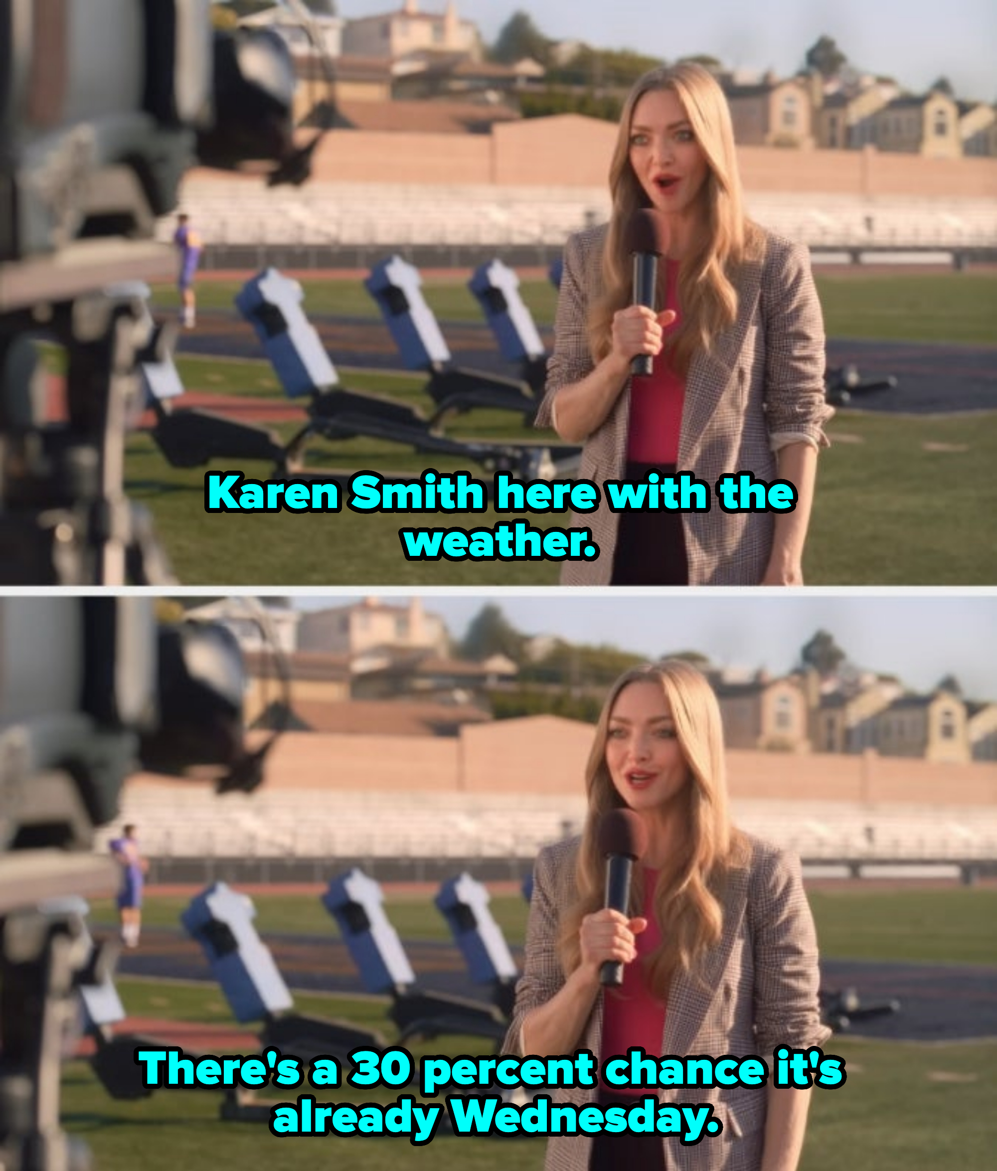 karen smith here, there&#x27;s a 30 percent change it&#x27;s already wednesday
