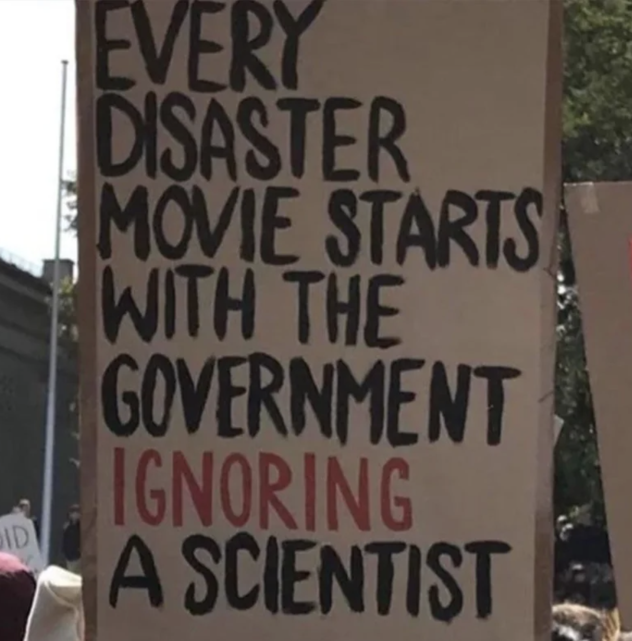 every disastor movie starts with the government ignoring a scientist