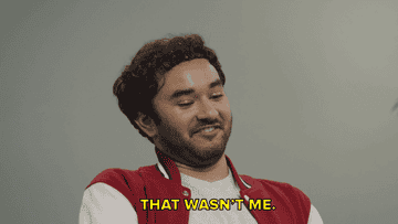 A person in a confessional saying "that wasn't me"