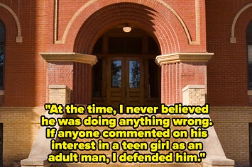 Women Who "Dated" Older Men As Teens Share Their Stories