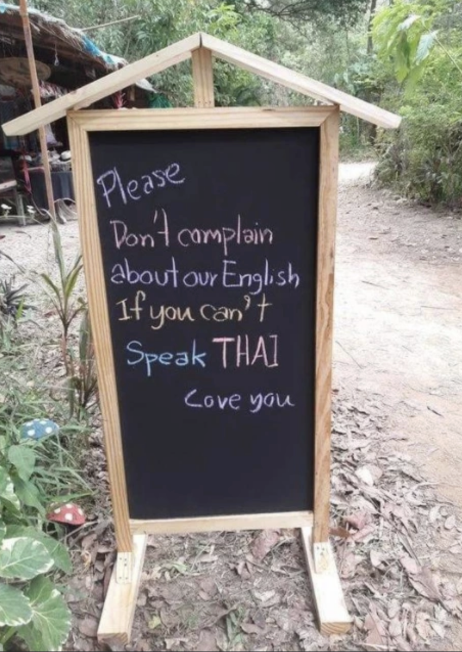 &quot;Don&#x27;t complain about our English if you can&#x27;t speak Thai&quot;