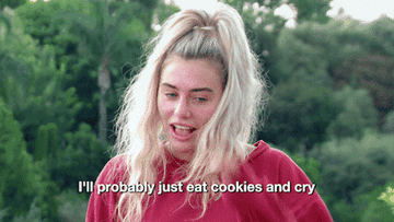Woman saying &quot;i&#x27;ll probably just eat cookies and cry&quot; GIF
