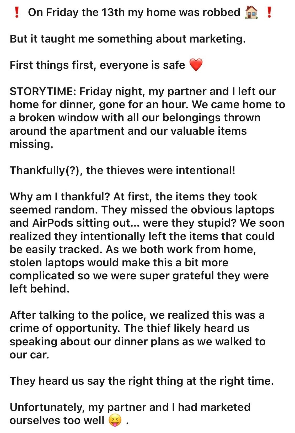 "Unfortunately, my partner and I had marketed ourselves too well"