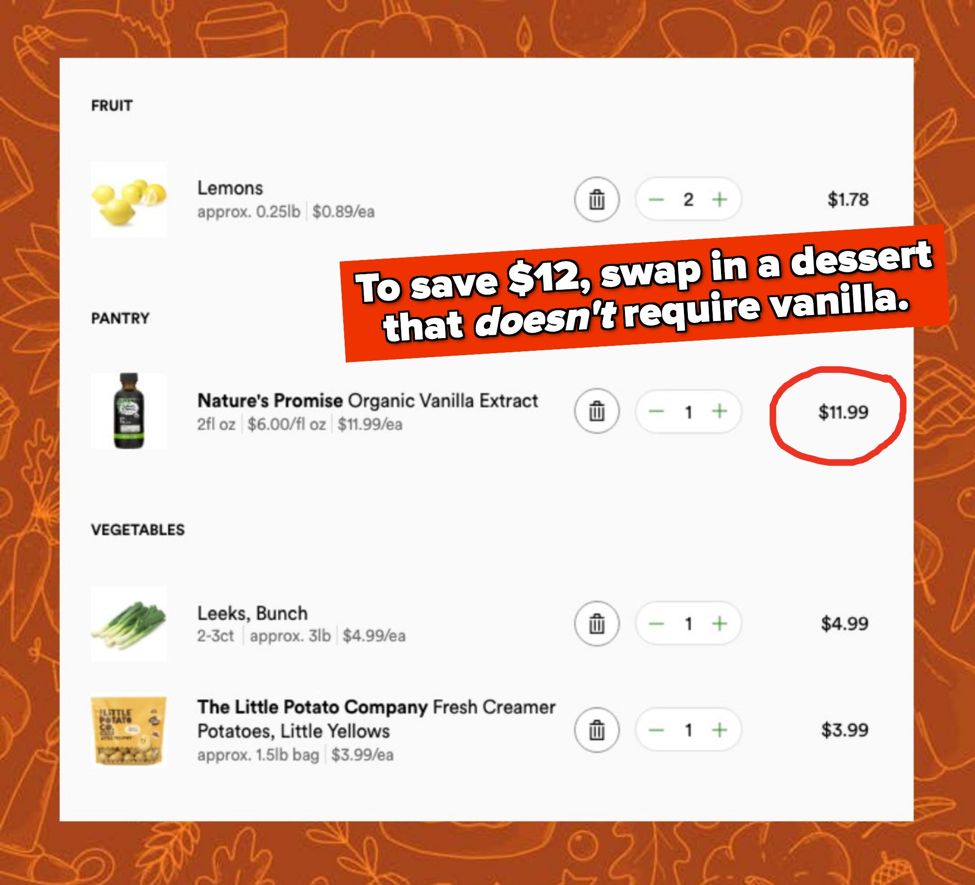 various items in an online shopping cart with prices next to them and a directive to swap in a dessert that doesn&#x27;t require vanilla to save $12
