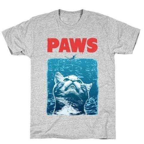 a gray shirt with a big cat in water and the words Paws above it (it&#x27;s a parody of Jaws)