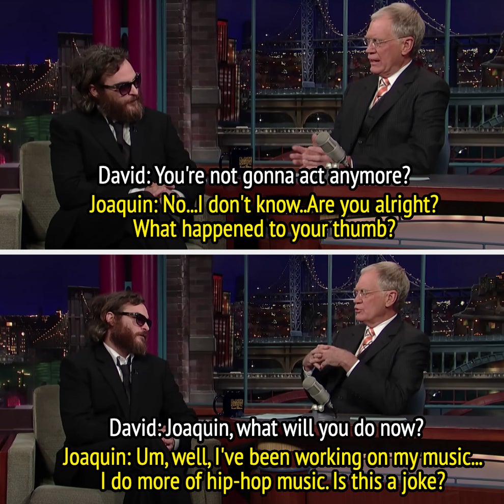 21 Low-Key Ridiculous Things Celebs Did For Money, Clout, Or Attention 48 wearing a suit and sunglasses, Joaquin says he's been working on his hip-hop music