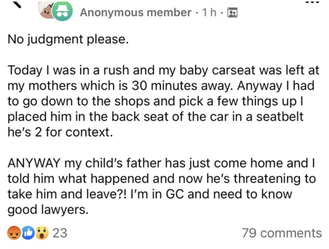 no judgment please, i was in a rush and by baby carseat was left at my mothers so i placed him in the backseat of the car with a seatbelt and now the child&#x27;s father is threatening to take him