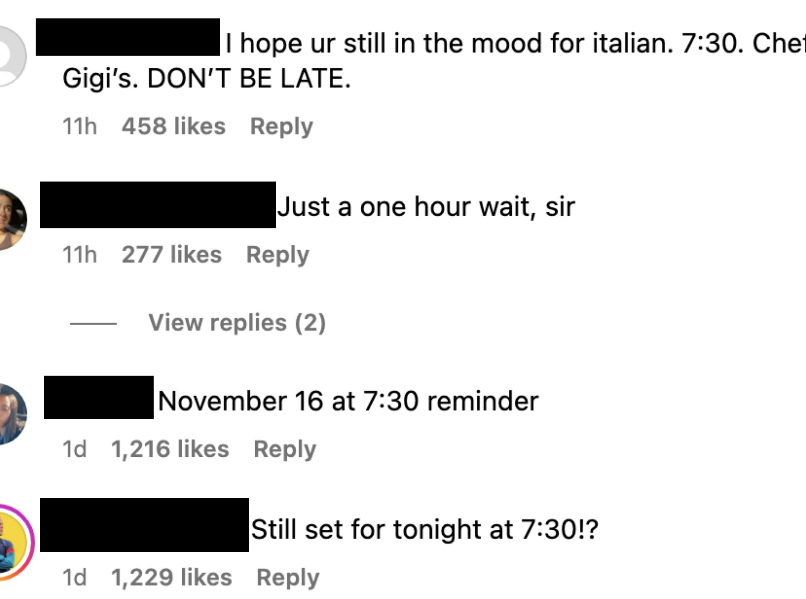 Other comments: &quot;Just a one hour wait, sir,&quot; &quot;November 16 at 7:30 reminder,&quot; and &quot;Still set for tonight at 7:30!?&quot;