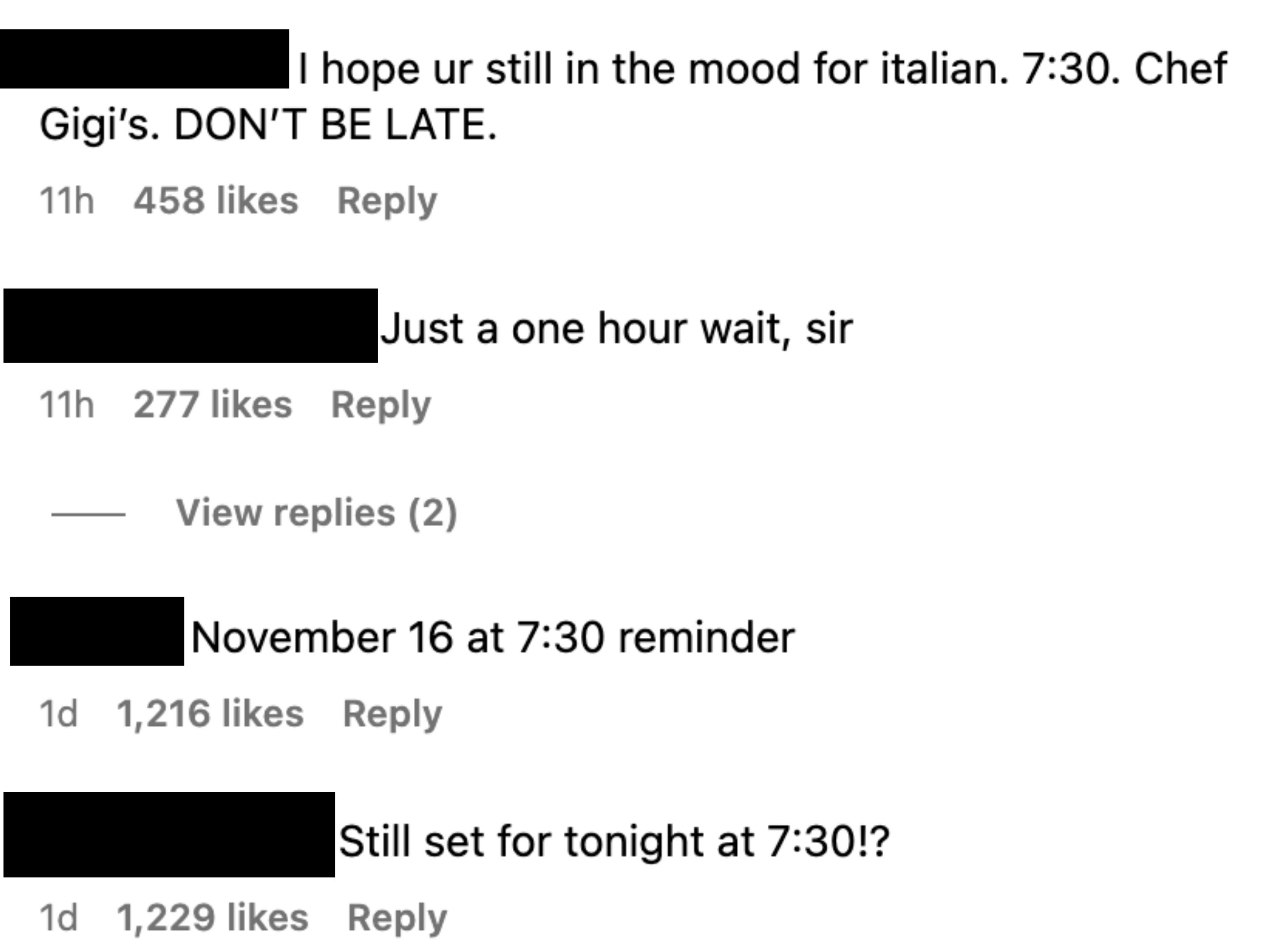 Other comments: &quot;Just a one hour wait, sir,&quot; &quot;November 16 at 7:30 reminder,&quot; and &quot;Still set for tonight at 7:30!?&quot;