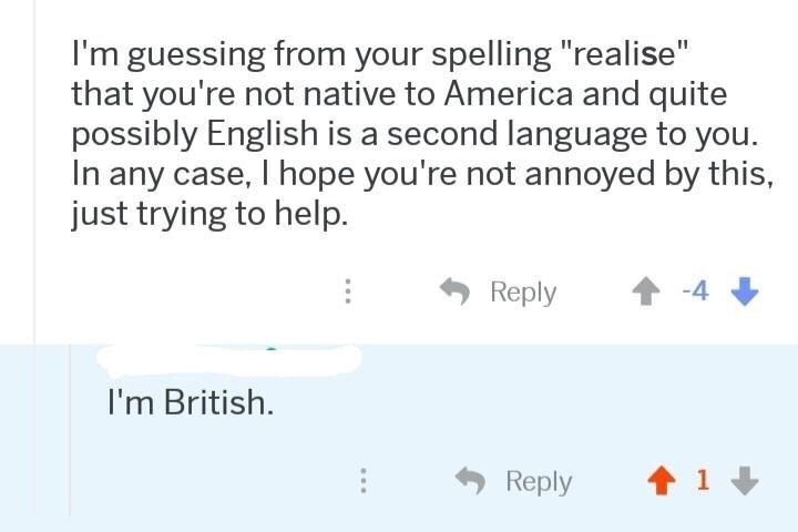 &quot;I&#x27;m British.&quot;