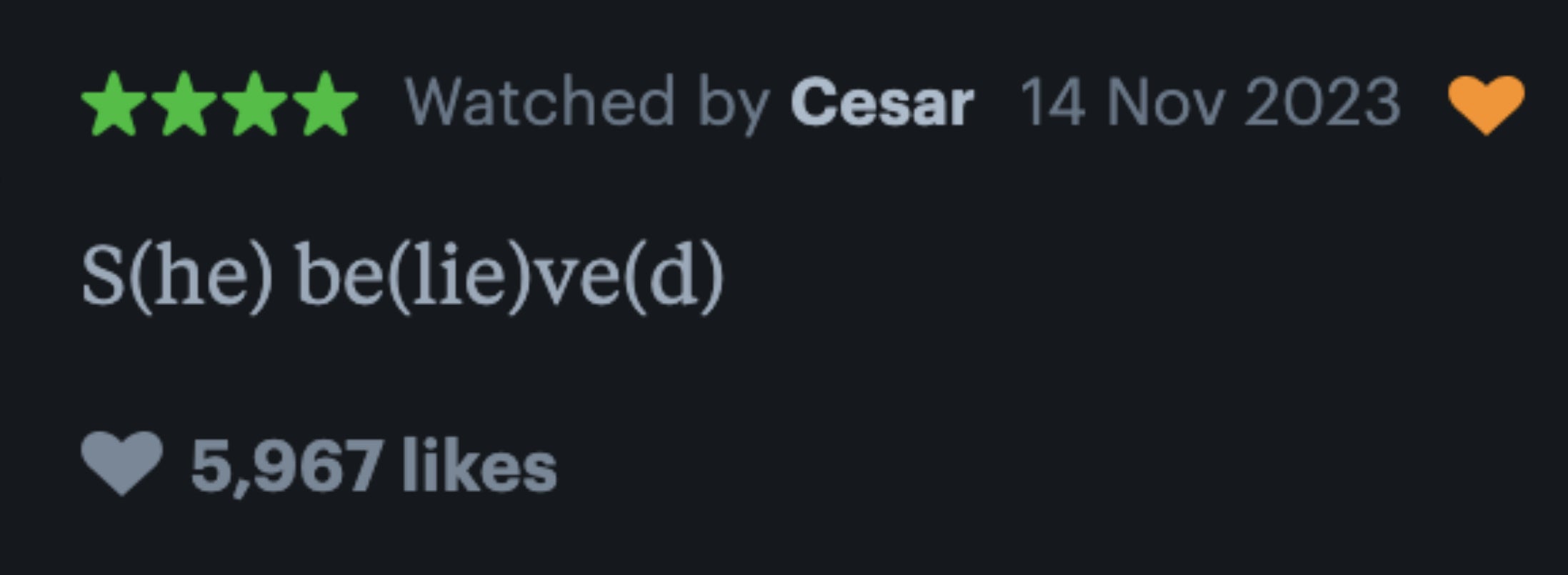 "S(he) be(lie)ve(d)"