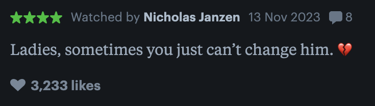 "Ladies, sometimes you just can't change him."
