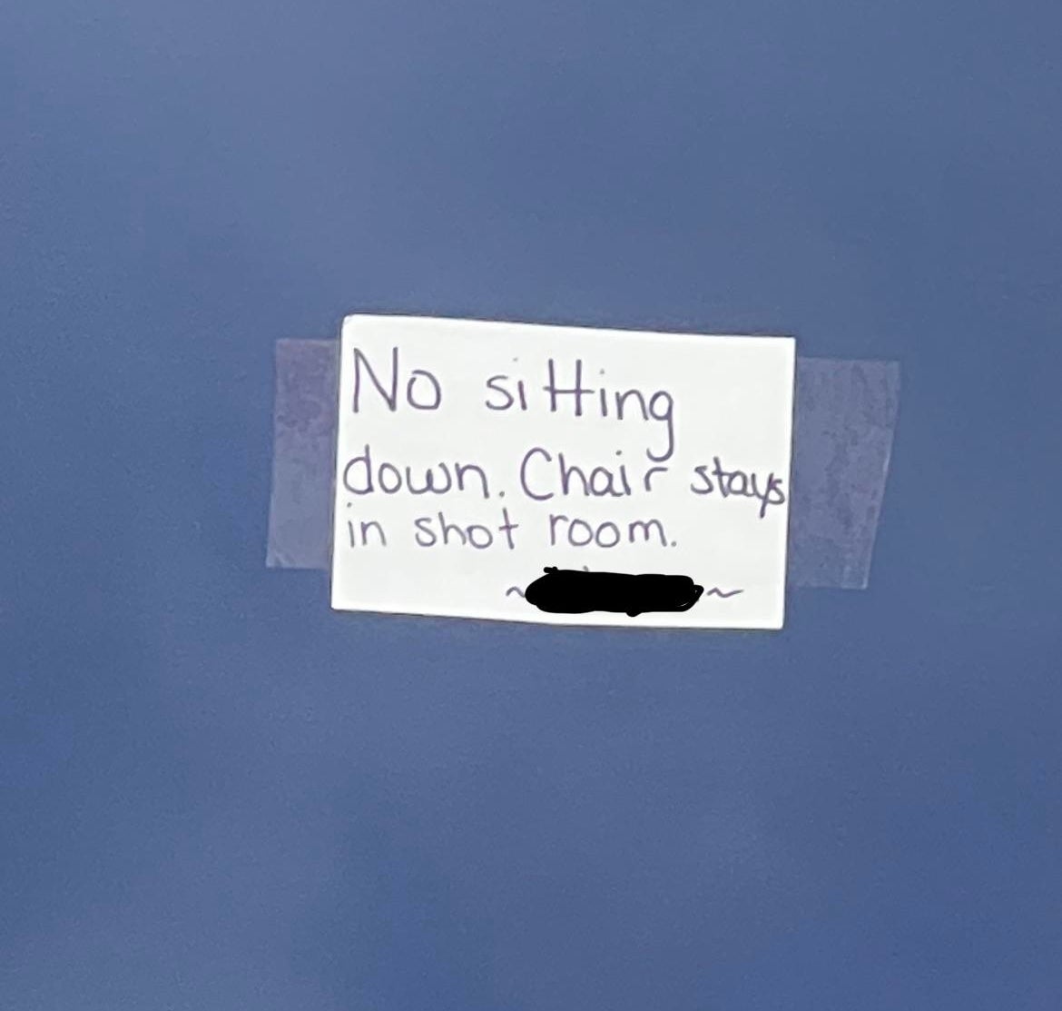 "No sitting down."