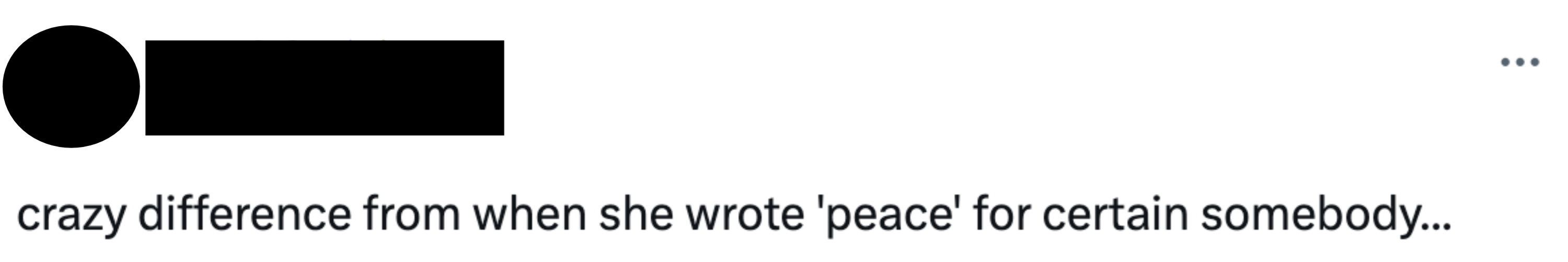 “Crazy difference from when she wrote &#x27;peace&#x27; for certain somebody…”