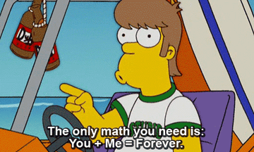 Gif of Homer Simpson saying &quot;the only math you need is: you + me = forever&quot;
