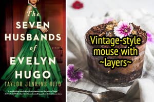 "The Seven Husbands of Evelyn Hugo" book and a chocolate mouse. 