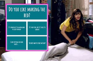 Cece from New Girl attempting to put a fitted sheet on the bed next to a screenshot of the question do you like making the bed