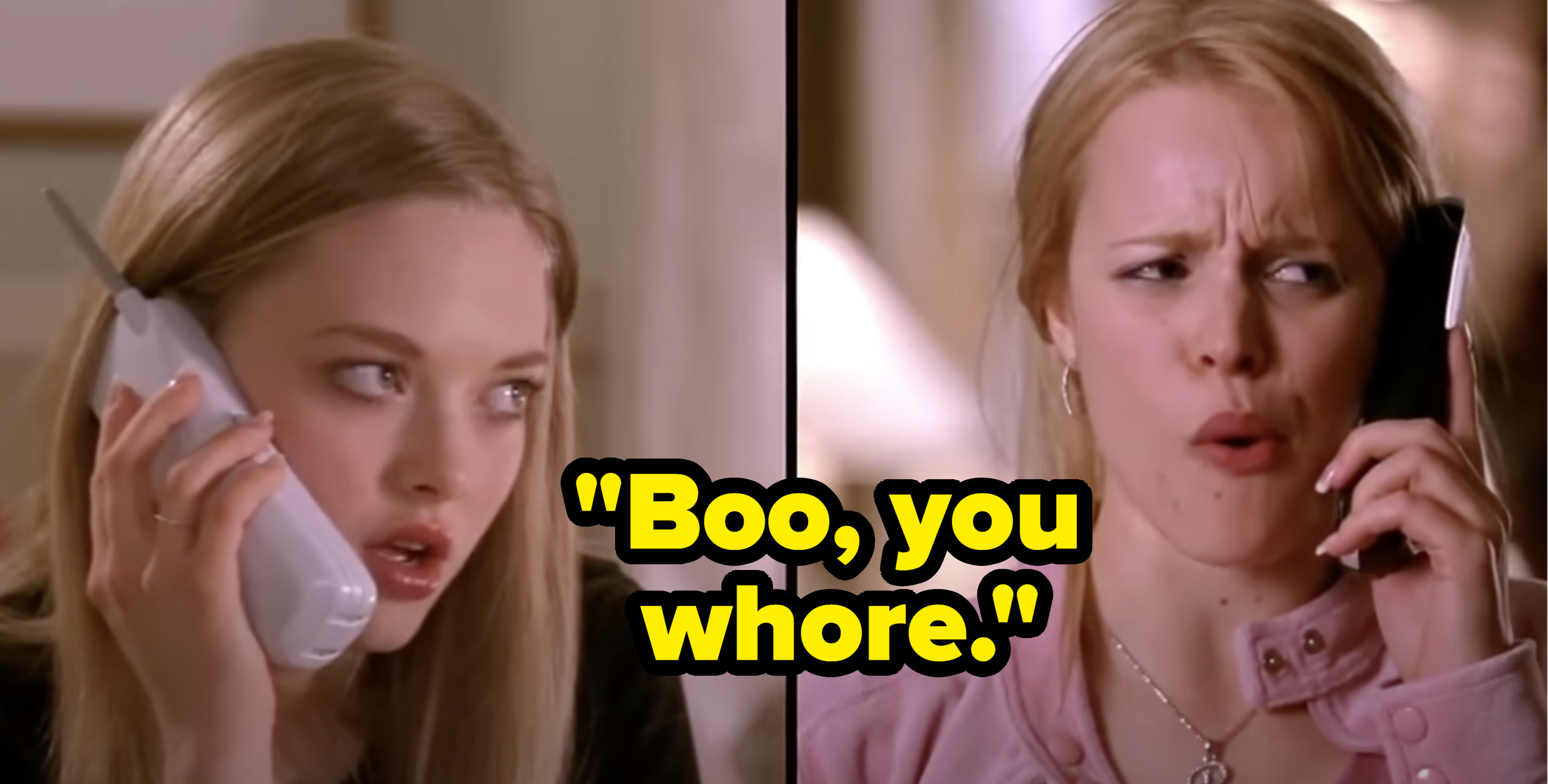 From left: Split screen of Karen Smith on the phone and Regina George also on the phone. Text reads: &quot;Boo, you whore.&quot;