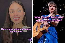 On the left, Olivia Rodrigo smiling with how many artist messages did you get typed under her chin, and on the right, Taylor Swift standing on stage with was Taylor Swift one of your top artists typed under her chin