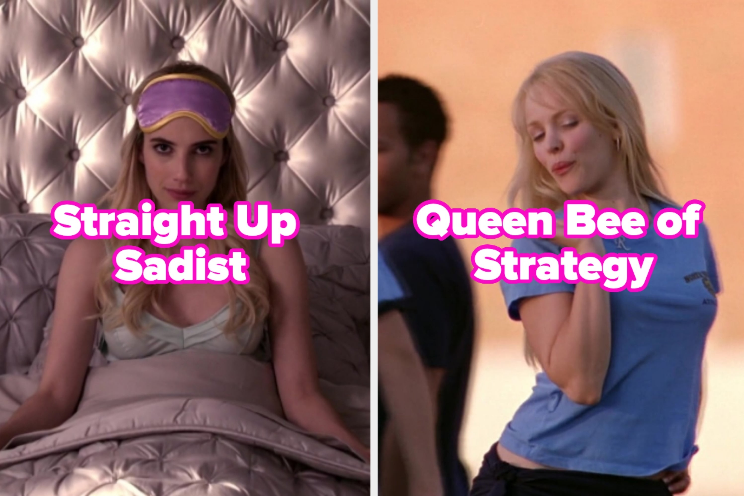On the left, Emma Roberts sitting up in bed and smirking as Chanel in Scream Queens labeled Straight Up Sadist, and on the right, Regina George from Mean Girls blowing a kiss labeled Queen Bee of Strategy