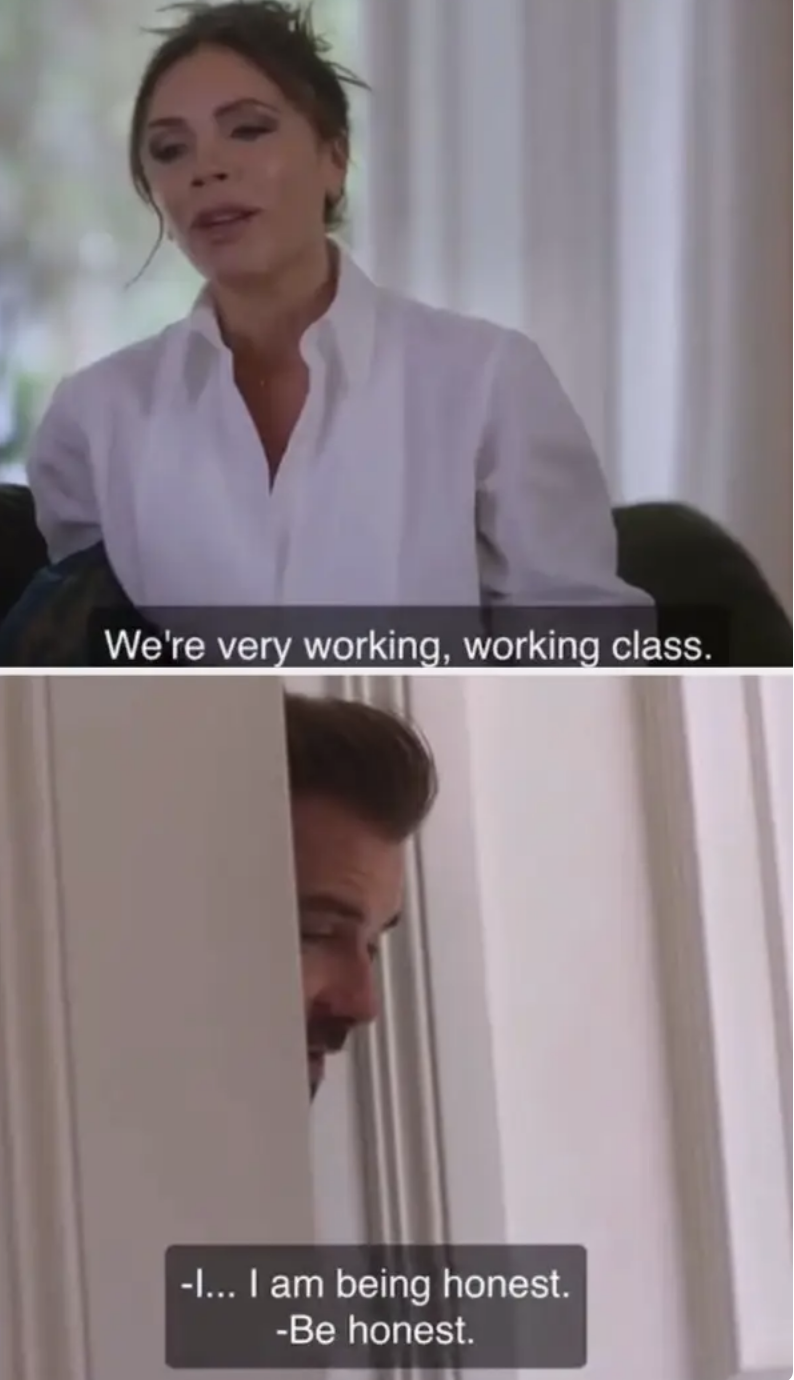 Screenshots from the show where Victoria says she grew up &quot;very working class,&quot; and David looks at her from the doorway