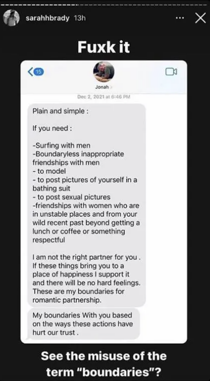 Screenshot of the alleged text from Jonah, saying he&#x27;s not the right partner for her if she needs to post pictures of herself in a bathing suit, to model, and have friendships with &quot;women who are in unstable places&quot; or &quot;inappropriate&quot; ones with men