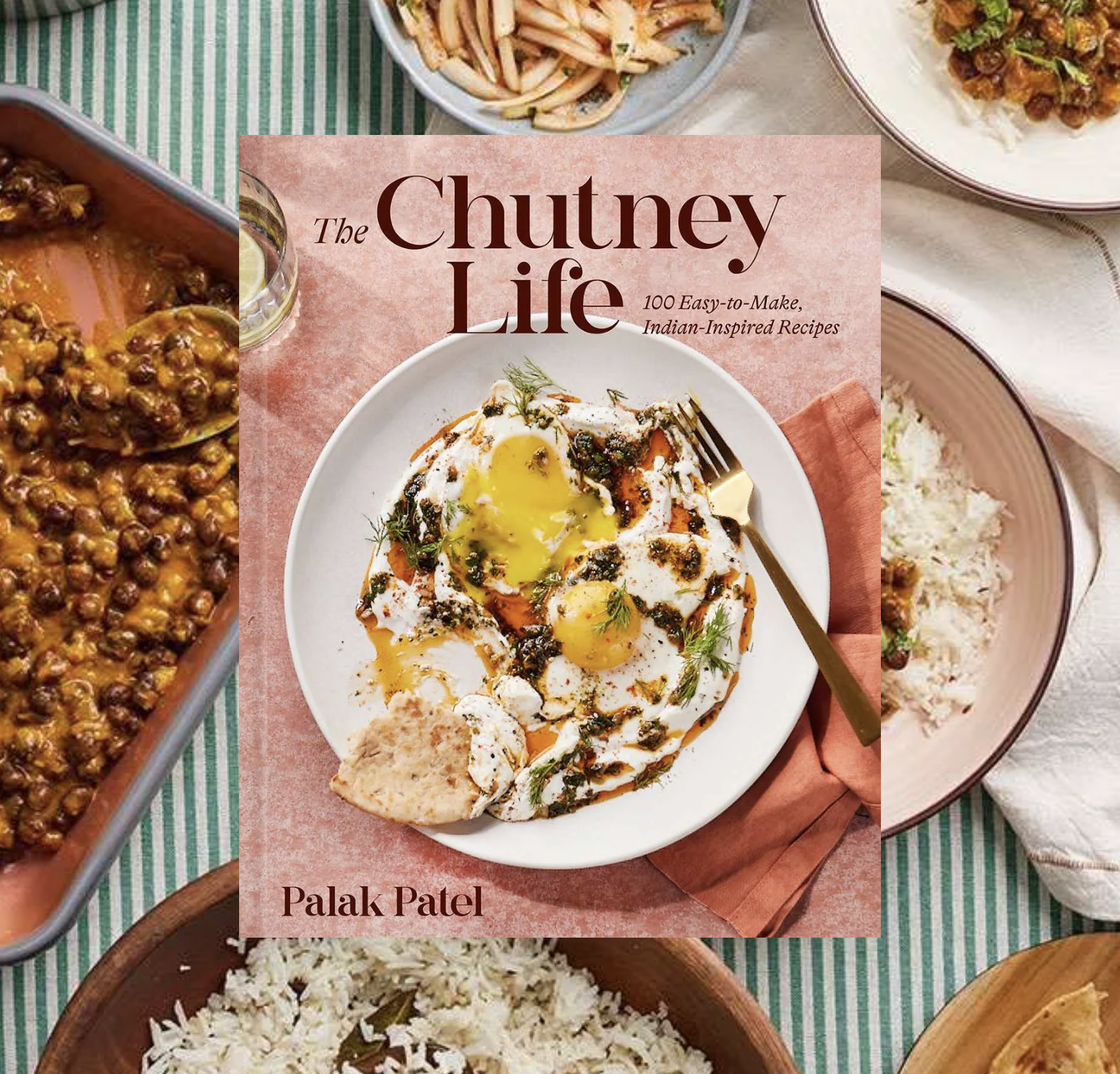 Cover of The Chutney Life on top of bowls of food